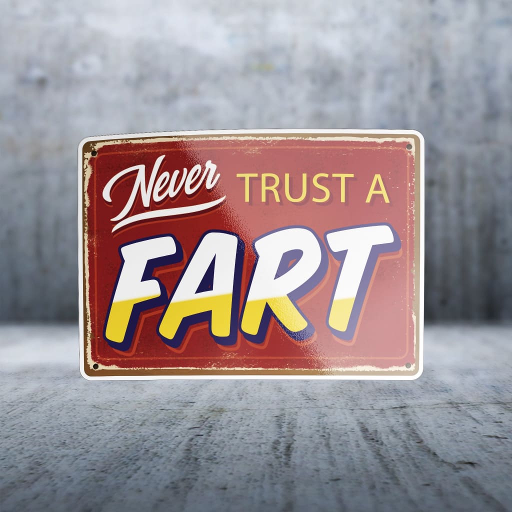 1612 - Sayings Never Trust A Fart