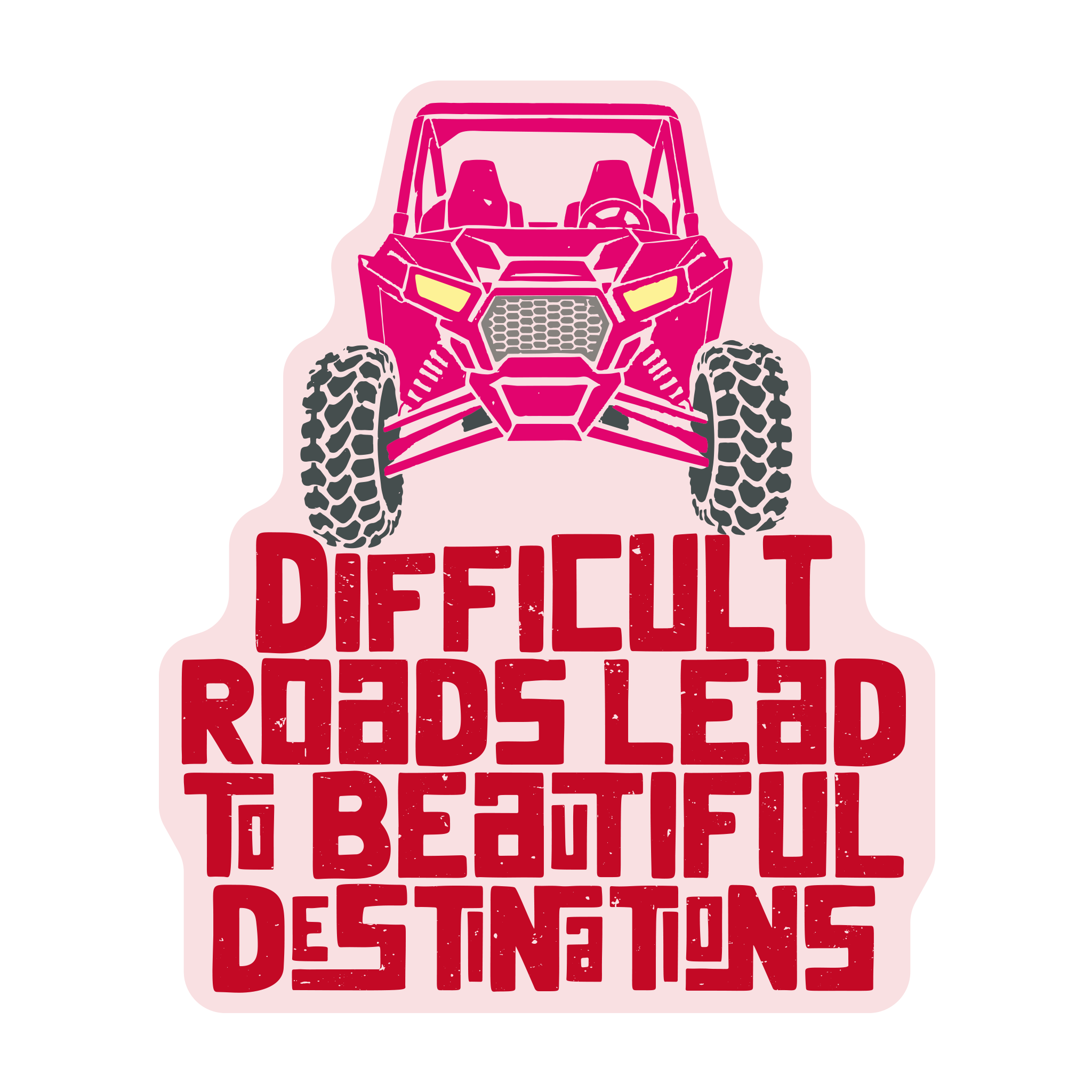 20543 - Sayings - Difficult Roads Lead - Side By Side