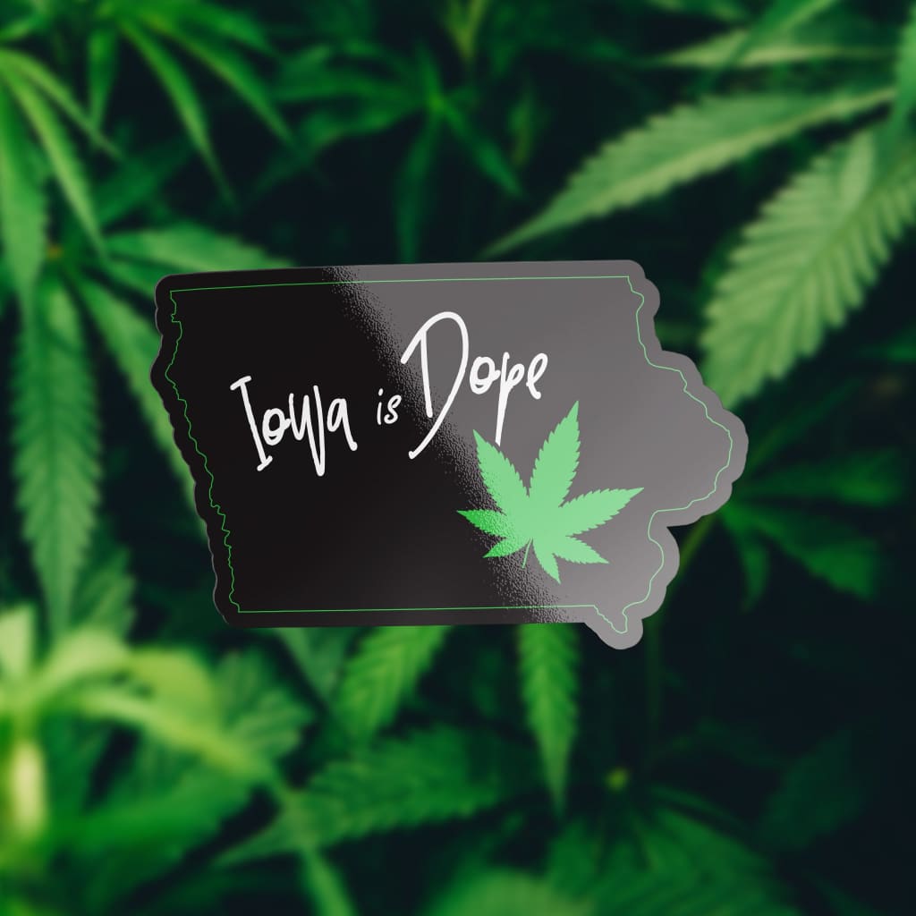 2191 - Cannabis Iowa Is Dope