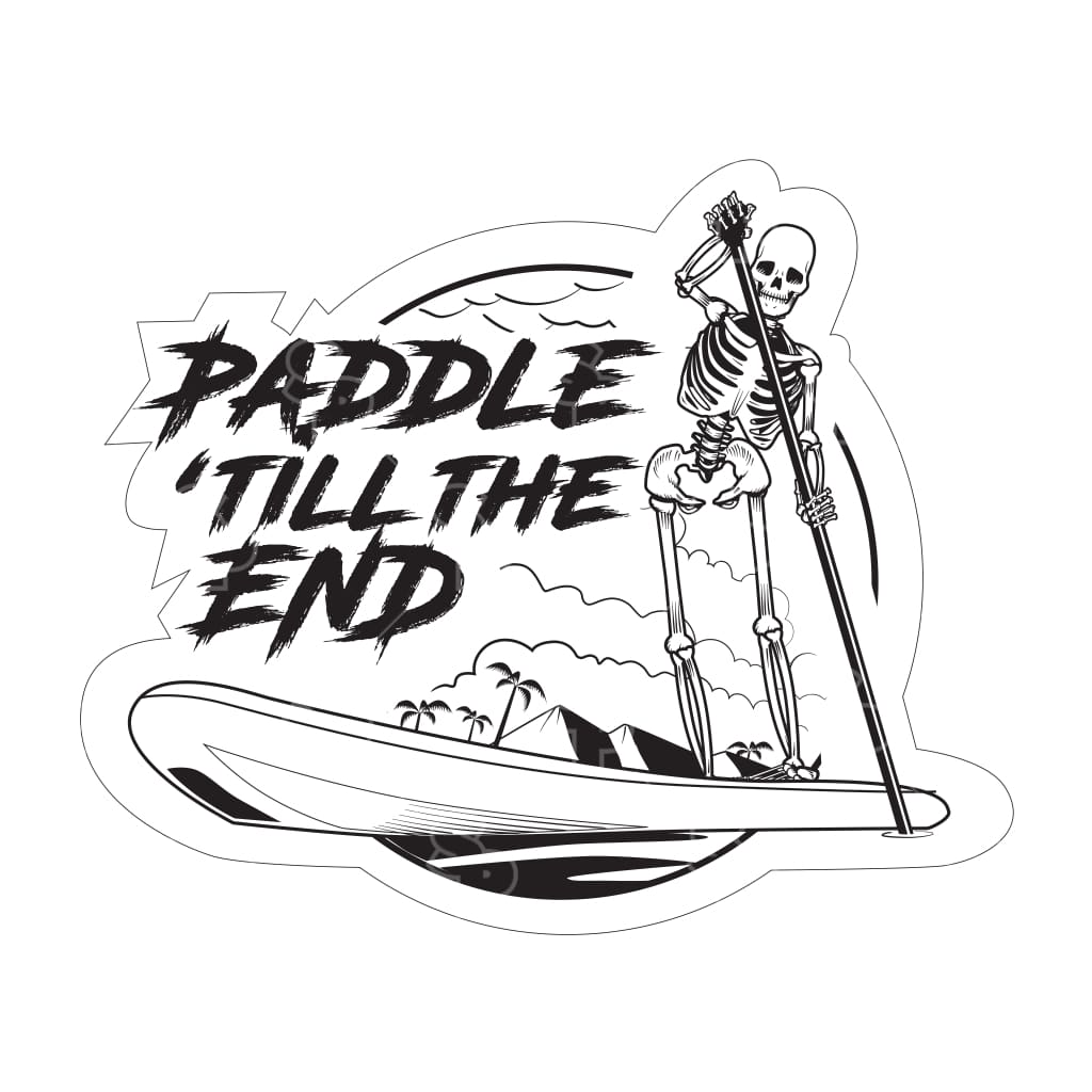 431 - Shred Till The End Paddleboard