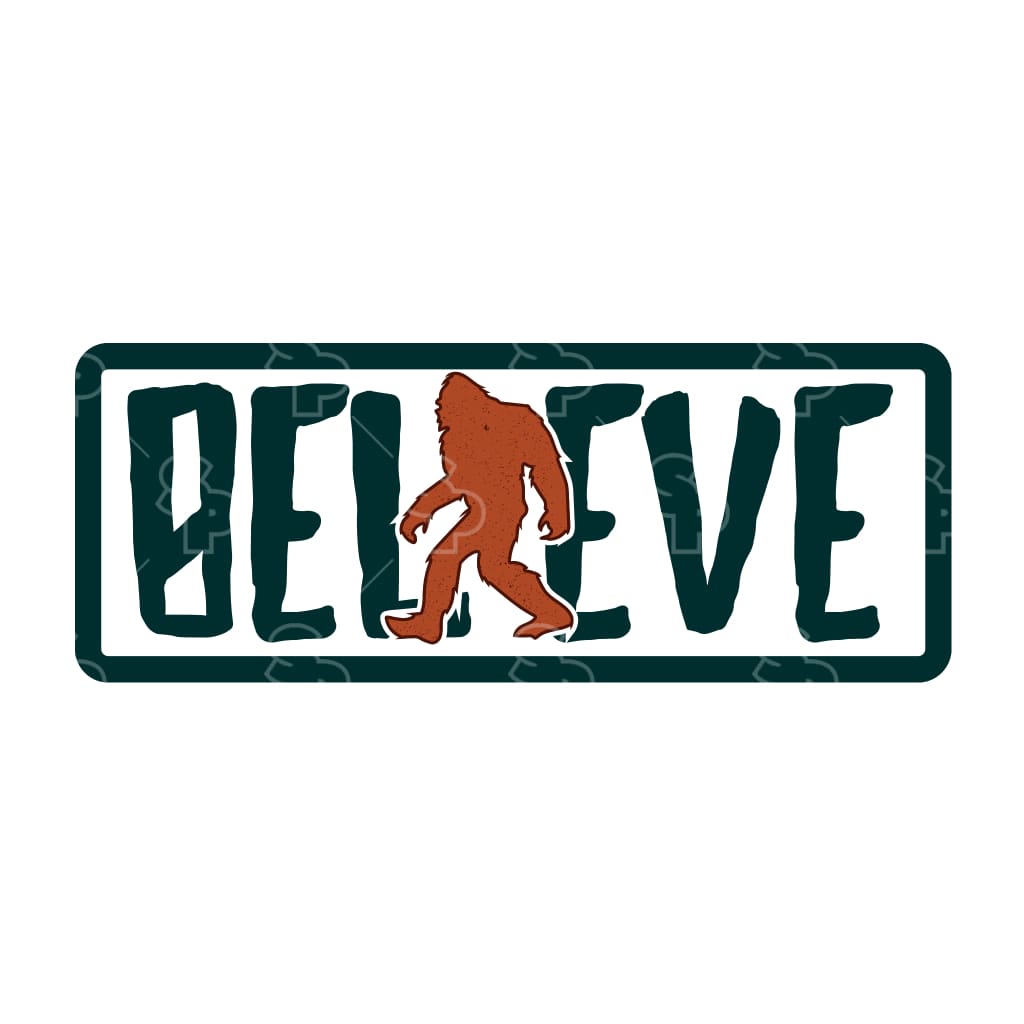 5697 - Big Foot - Believe Sign