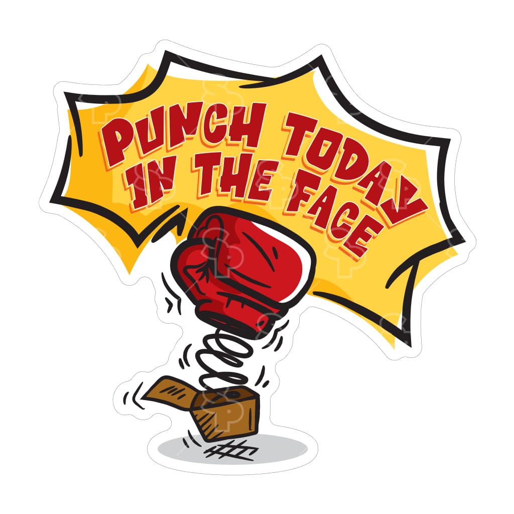 7620 - Punch Today Sayings