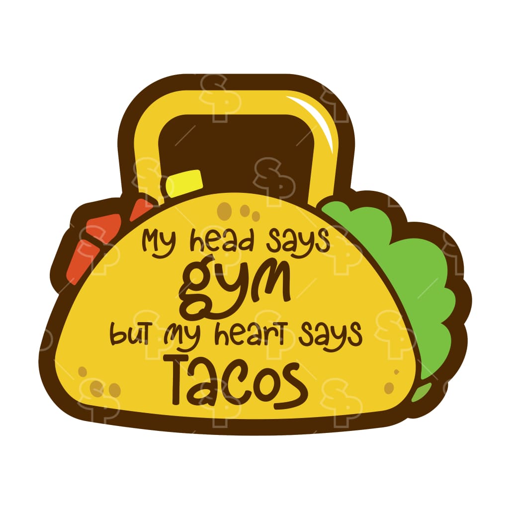 7640 - Gym Tacos - Sayings