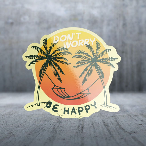 Sticker Pack | 8005 - Funny Sayings - Don't Worry Be Happy